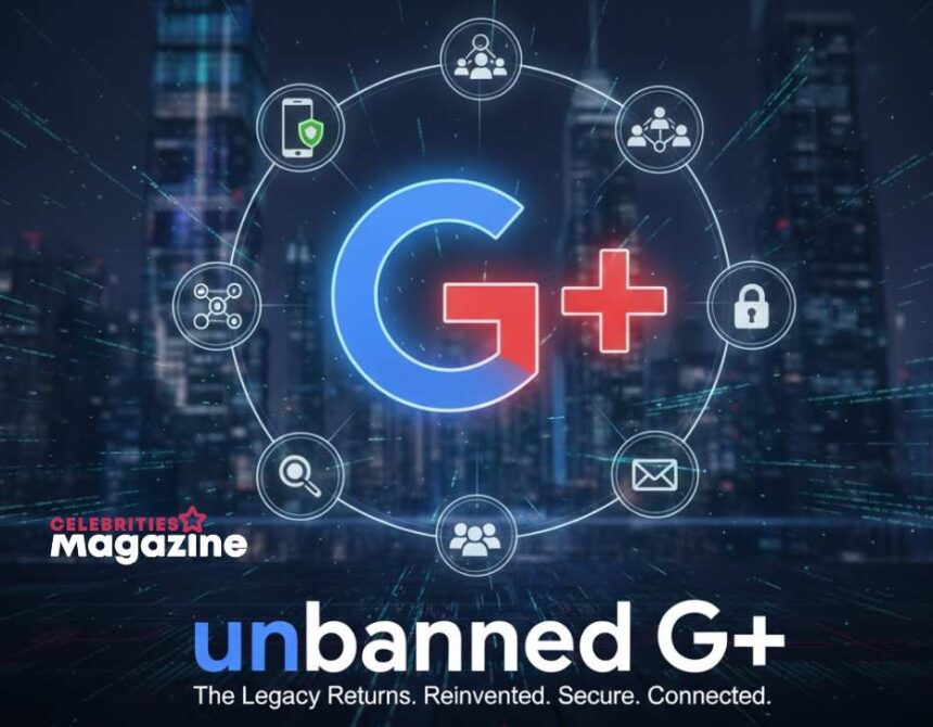 unbanned G+